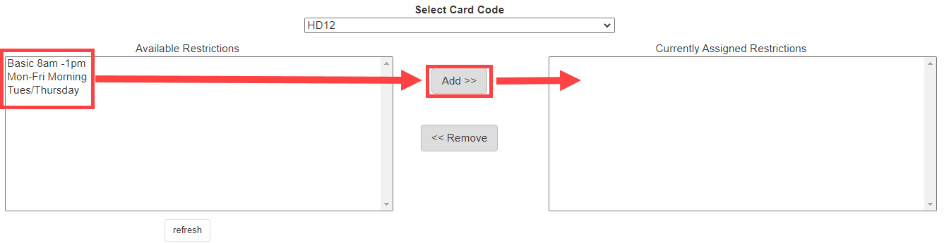 Available Restrictions list alongside the Add button used to link a selected time restriction to a specific card code membership type